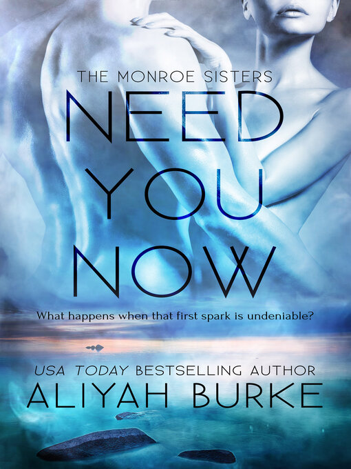 Title details for Need You Now by Aliyah Burke - Available